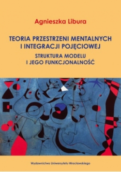 Teoria przestrzeni mentalnych i integracji pojęciowej