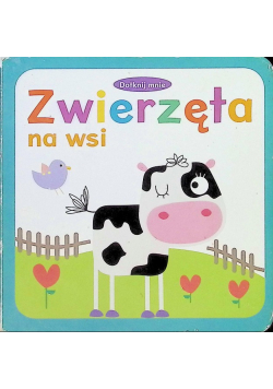 Dotknij mnie. Zwierzęta na wsi
