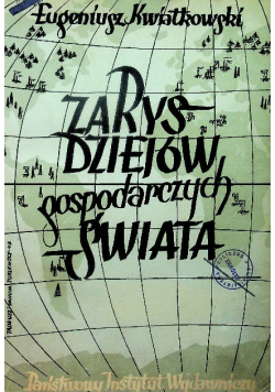 Zarys dziejów gospodarczych świata 1947r