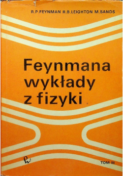 Feynmana wykłady z fizyki Tom III