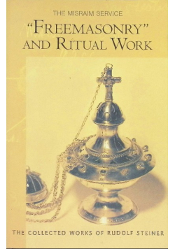 Freemasonary and Ritual Work