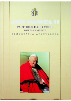 Pastores dabo vobis Dam wam pasterzy Tom 58