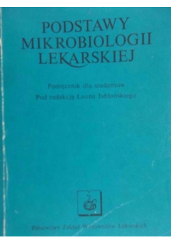 Podstawy mikrobiologii lekarskiej