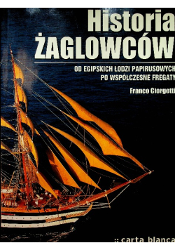 Historia żaglowców Od egipskich łodzi