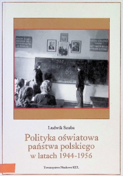 Polityka oświatowa państwa polskiego w latach 1944 - 1956