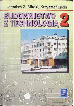Budownictwo z technologią Tom 2