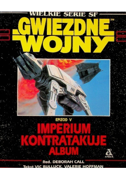 Wielkie serie SF Gwiezdne Wojny Epizod V Imperium kontratakuje Album