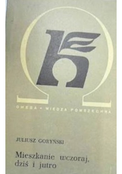 Mieszkanie wczoraj, dziś i jutro