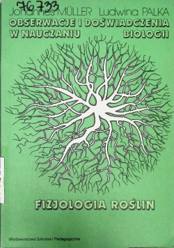 Obserwacje i doświadczenia w nauczaniu biologii fizjologia roślin