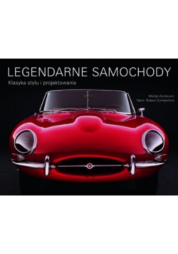 Legendarne samochody Klasyka stylu i projektowania