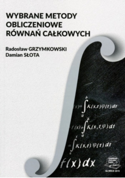 Wybrane metody obliczeniowe równań całkowych