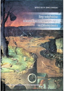 Sny więźniów obozu koncentracyjnego w Oświęcimiu