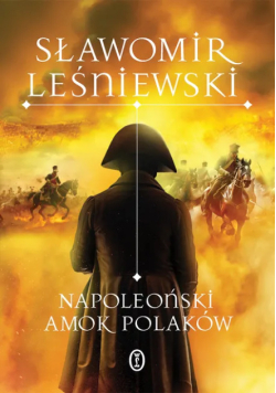 Napoleoński Amok Polaków