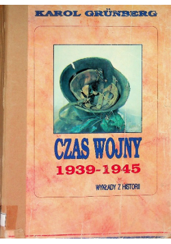 Czas wojny 1939 - 1945