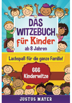 Das Witzebuch fur Kinder: ab 8 Jahren
