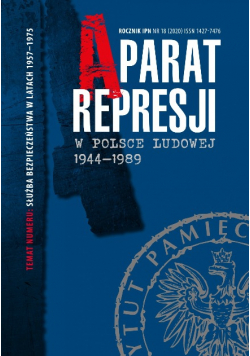 Aparat represji w Polsce Ludowej 1944 do 1989  Nr 18 / 20
