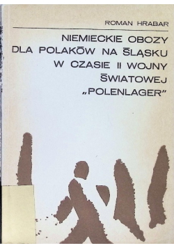 Niemieckie obozy dla polaków na śląski w czasie II wojny światowej