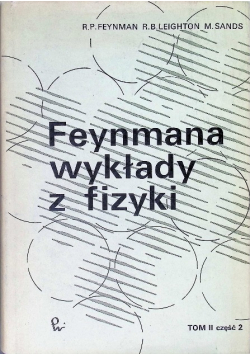 Feynmana wykłady z fizyki Tom II Część 2