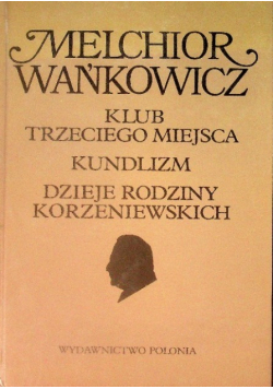 Klub trzeciego miejsca kundlizm dzieje rodziny Korzeniewskich