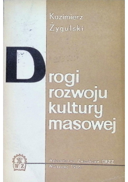 Drogi rozwoju kultury masowej