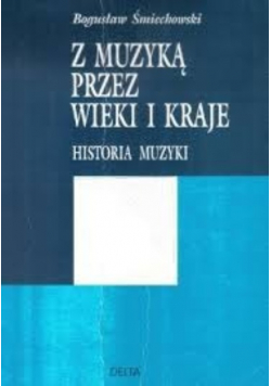 Z muzyką przez wieki i kraje