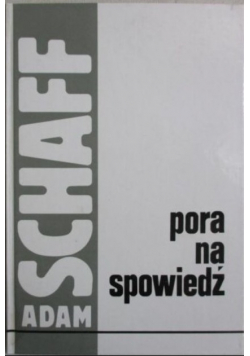 Pora na spowiedź