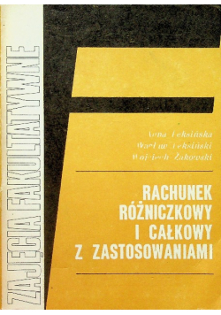 Rachunek różniczkowy i całkowy z zastosowaniami