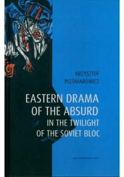 Eastern drama of the absurd in the twilight of the Soviet Bloc