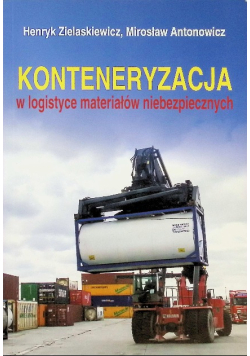 Konteneryzacja w logistyce materiałów niebezpiecznych