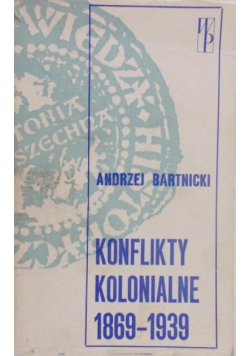 Konflikty Kolonialne 1869 - 1939