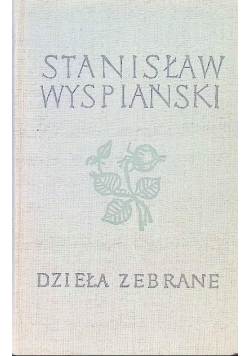 Wyspiański Dzieła zebrane Tom 9