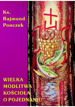 Wielka modlitwa kościoła o pojednaniu