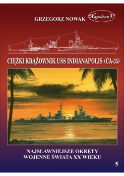 Amerykański ciężki krążownik USS Indianapolis Tom 5