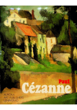 Paul Cezanne: Paintings from the museums of the Soviet Union