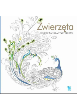 Kolorowanki antystresowe. Zwierzęta