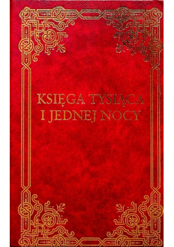 Księga tysiąca i jednej nocy Tom 1