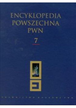 Encyklopedia Powszechna PWN Tom 7