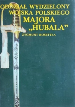 Oddział wydzielony Wojska Polskiego Majora "Hubala"