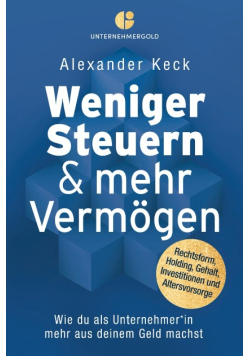 Weniger Steuern & mehr Vermogen