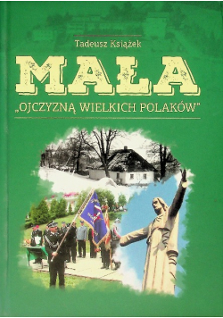 Mała ojczyzna wielkich Polaków
