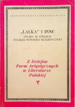 Lalka i inne studia w stulecie polskiej powieści realistycznej