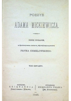 Poezje Adama Mickiewicza Tom IV 1888 r.