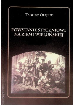 Powstanie Styczniowe na Ziemi Wieluńskiej