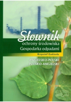 Słownik ochrony środowiska Gospodarka odpadami