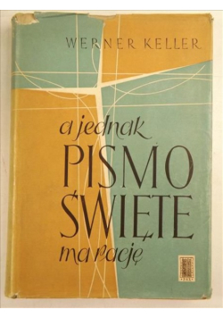 A jednak Pismo Święte ma rację