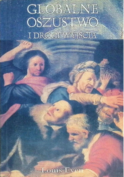 Globalne oszustwo i drogi wyjścia