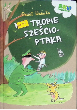 Na tropie sześcioptaka