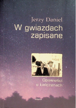 W gwiazdach zapisane