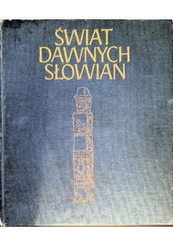 Świat dawnych Słowian