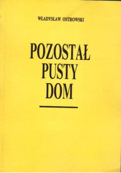 Pozostał pusty dom